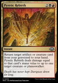 Pyretic Rebirth - Modern Horizons 3 (Uncommon) [MH3-200]